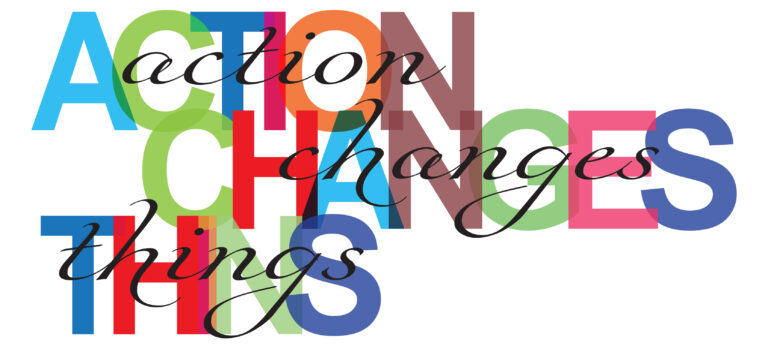 Action Changes Things
